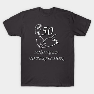 50 And Aged To Perfection T-Shirt